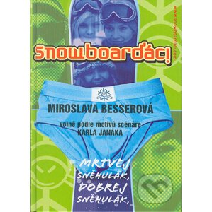 Snowboarďáci - Miroslava Besserová