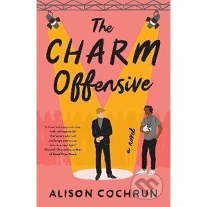The Charm Offensive: A Novel - Alison Cochrun