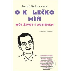 O kolečko míň - Josef Schovanec