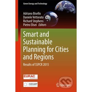 Smart and Sustainable Planning for Cities and Regions - Adriano Bisello, Daniele Vettorato, Richard Stephens, Pietro Elisei