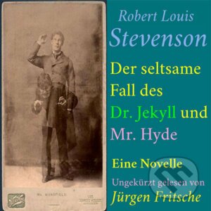 Robert Louis Stevenson: Der seltsame Fall des Dr. Jekyll und Mr. Hyde - Robert Louis Stevenson