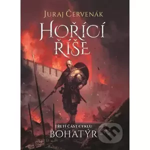 Hořící říše - Juraj Červenák