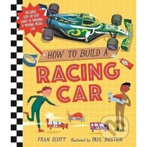 How to Build a Racing Car - Fran Scott