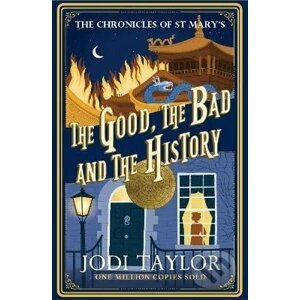 The Good, The Bad and The History - Jodi Taylor