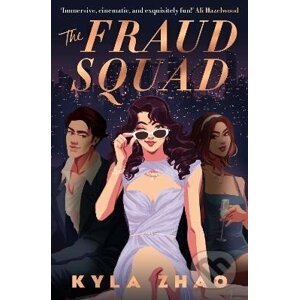 The Fraud Squad - Kyla Zhao