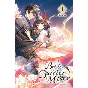 Bride of the Barrier Master 1 - Kureha