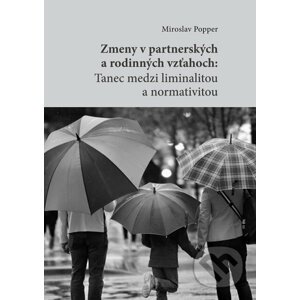 Zmeny v partnerských a rodinných vzťahoch - Miroslav Popper