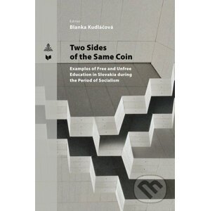 Two Sides of the Same Coin - Blanka Kudláčová (editor)