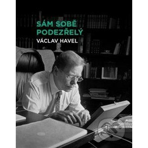 Sám sobě podezřelý - Václav Havel