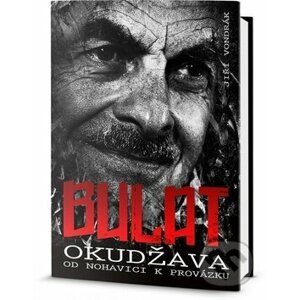 Bulat Okudžava: Od Nohavici k Provázku - Jiří Vondrák