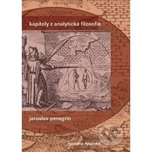 Kapitoly z analytické filosofie - Jaroslav Peregrin