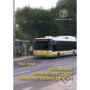 Obstarávanie dopravnej obslúžnosti hromadnou osobnou dopravou - Miloš Poliak