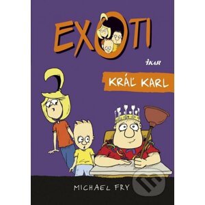 Exoti 3: Kráľ Karl - Michael Fry