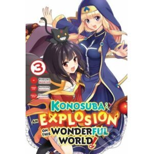 Konosuba: An Explosion on This Wonderful World! 3 - Natsume Akatsuki, Kasumi Morino (ilustrátor)