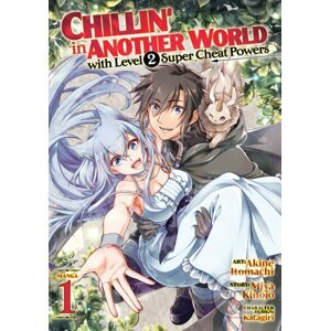 Chillin’ in Another World with Level 2 Super Cheat Powers 1 - Miya Kinojo, Akine Itomachi (ilustrátor), Katagiri (ilustrátor)
