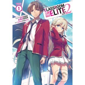 Classroom of the Elite: Year 2 (Light Novel) Vol. 1 - Syougo Kinugasa, Tomoseshunsaku (Ilustrátor)