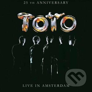 Toto: Live in Amsterdam 25th Anniversary - Toto