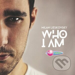 Milan Lieskovsky: Who I Am - Milan Lieskovsky