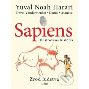 E-kniha Sapiens: Zrod ľudstva - Yuval Noah Harari, Daniel Casanave (ilustrátor), David Vandermeulen (ilustrátor)