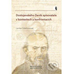 E-kniha Dostojevského Deník spisovatele v kontextech a konfrontacích - Lenka Odehnalová