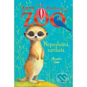 Zara a jej Záchranná zoo: Neposlušná surikata - Amelia Cobb, Sophy Williams (ilustrátor)