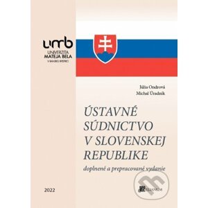 Ústavné súdnictvo v Slovenskej republike - Júlia Ondrová