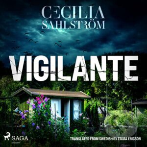 Vigilante: A Sara Vallén Thriller (EN) - Cecilia Sahlström