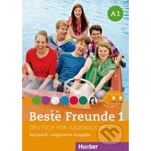 Beste Freunde A1: Kursbuch - ungarische Ausgabe mit Audio-CDs - Manuela Georgiakaki, Monika Bovermann, Elisabeth Graf-Riemann, Christiane Seuthe