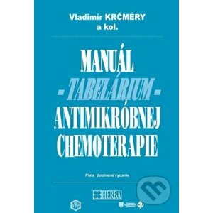 Manuál antimikróbnej chemoterapie - Vladimír Kŕčmery