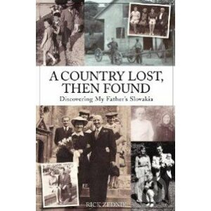 A Country Lost, Then Found - Rick Zednik
