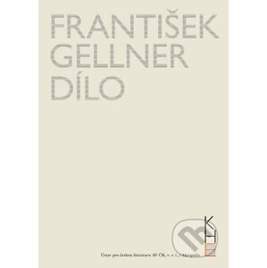 František Gellner Dílo - Svazek I (1894 - 1908) a II (1909 - 1914) + DVD - Kolektiv autorů