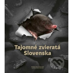 Tajomné zvieratá Slovenska - Mariana Hyžná, Matúš Hyžný, Marek Mertinko (ilustrátor)