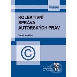 Kolektivní správa autorských práv - Tomáš Matějičný