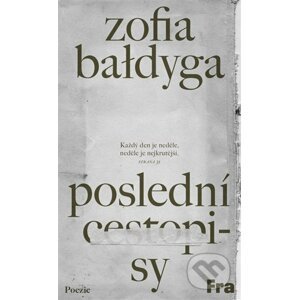 Poslední cestopisy - Zofia Bałdyga