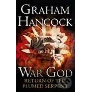Return of the Plumed Serpent: War God Trilogy: Book Two - Hodder and Stoughton