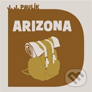Arizona - Jaroslav Jan Paulík