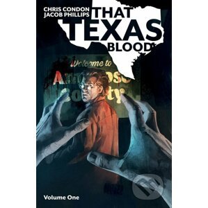 That Texas Blood, Volume 1 - Chris Condon
