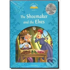 Classic Tales new 1: The Shoemaker and the Elves + Audio CD Pack - Sue Arengo