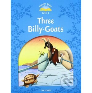 Classic Tales new 1: Three Billy Goats Gruff + Audio CD Pack - Oxford University Press