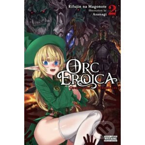 Orc Eroica 2 : Conjecture Chronicles - Rifujin na Magonote, Asanagi (ilustrátor)