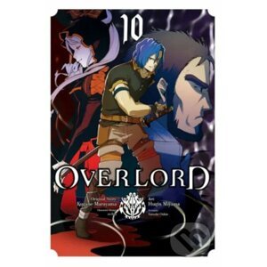 Overlord 10 - Kugane Maruyama, Satoshi Oshio, Hugin Miyama (ilustrátor)