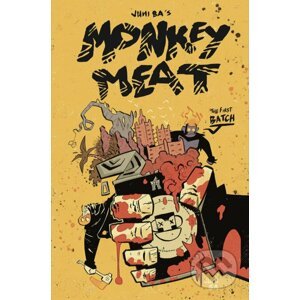 Monkey Meat: The First Batch - Juni Ba
