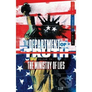 Department of Truth, Volume 4: The Ministry of Lies - James Tynion IV, Martin Simmonds (Ilustrátor)