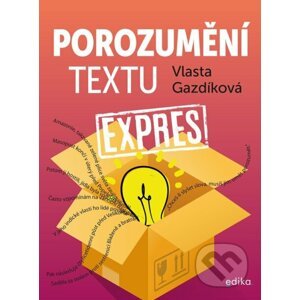 Porozumění textu expres - Vlasta Gazdíková, Jaroslava Kučerová (Ilustrátor)