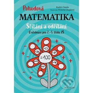 Pohodová matematika - Sčítání a odčítání - Radek Chajda, Victoria Chajdová (Ilustrátor)