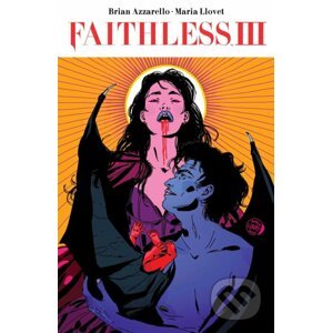 Faithless III - Brian Azzarello, Maria Llovet (Ilustrátor)