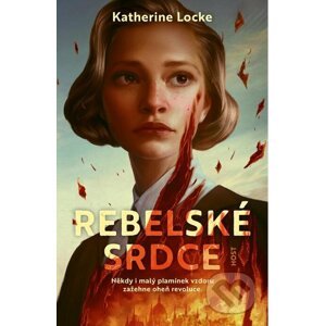 E-kniha Rebelské srdce - Katherine Locke