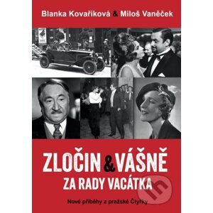 Zločin a vášně za rady Vacátka - Blanka Kovaříková
