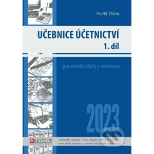 Učebnice Účetnictví I. díl 2023 - Pavel Štohl