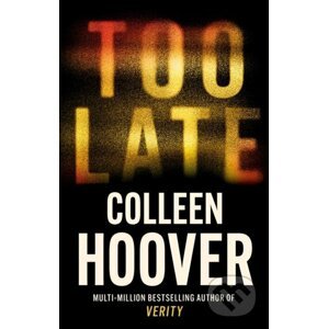E-kniha Too Late - Colleen Hoover